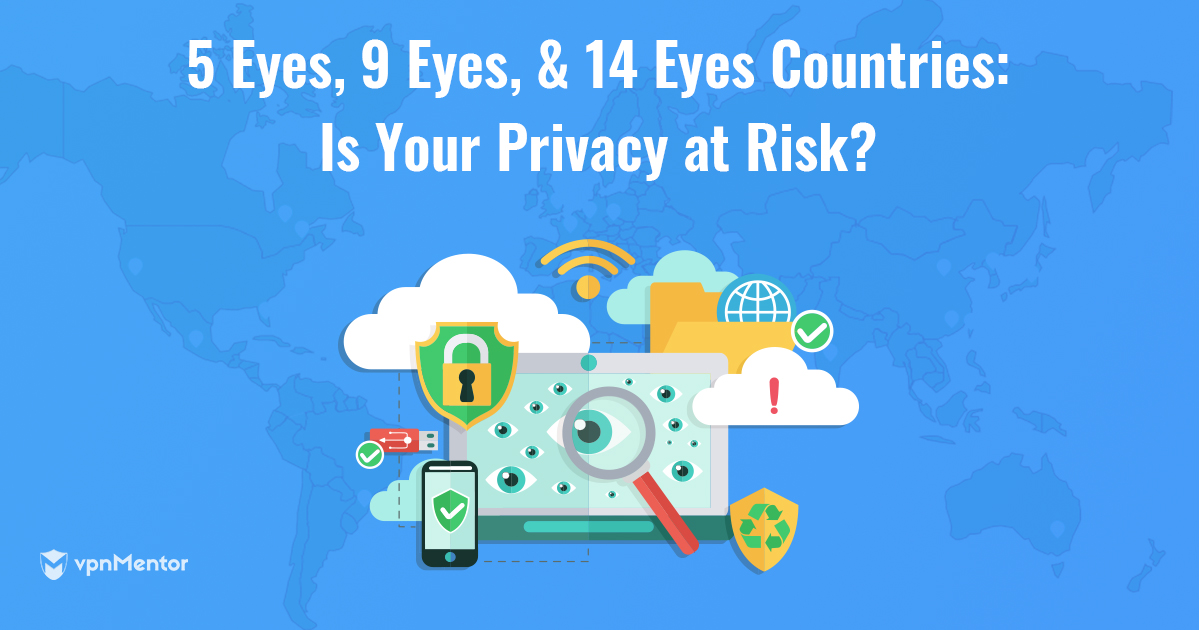 5/9/14 Eyes Ülkeleri ve VPN'ler: Bilmeniz Gerekenler (2024)