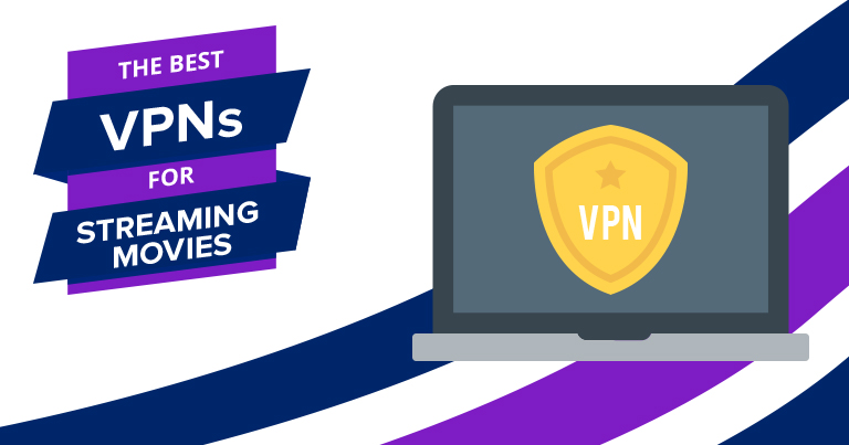 Film Yayınları için En İyi VPN’ler – Hızlı ve Ucuz