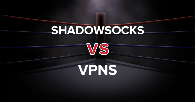 Shadowsocks VPN’lere Karşı — Bilmeniz Gereken Her Şey