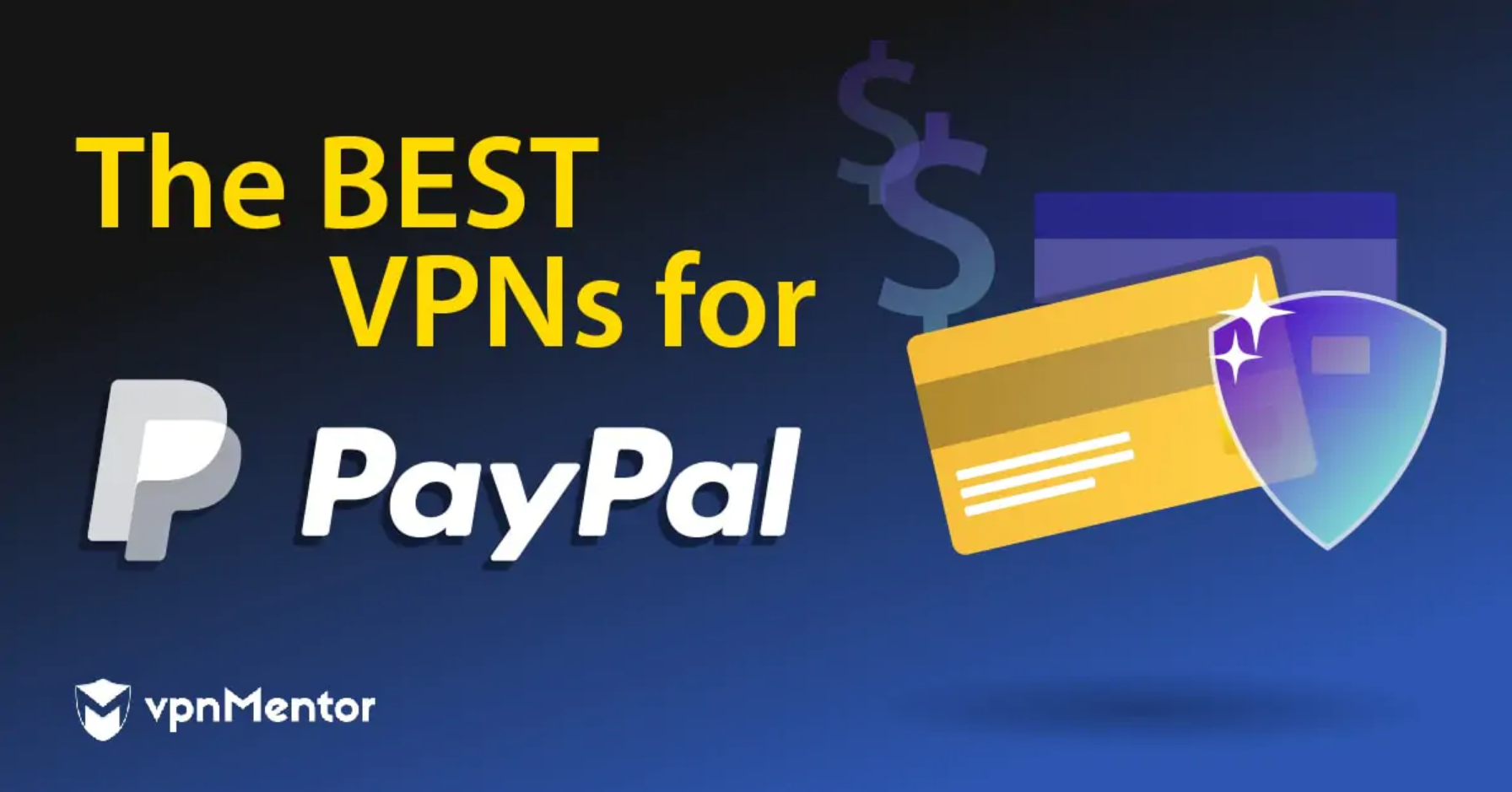 The best VPNs for PayPal