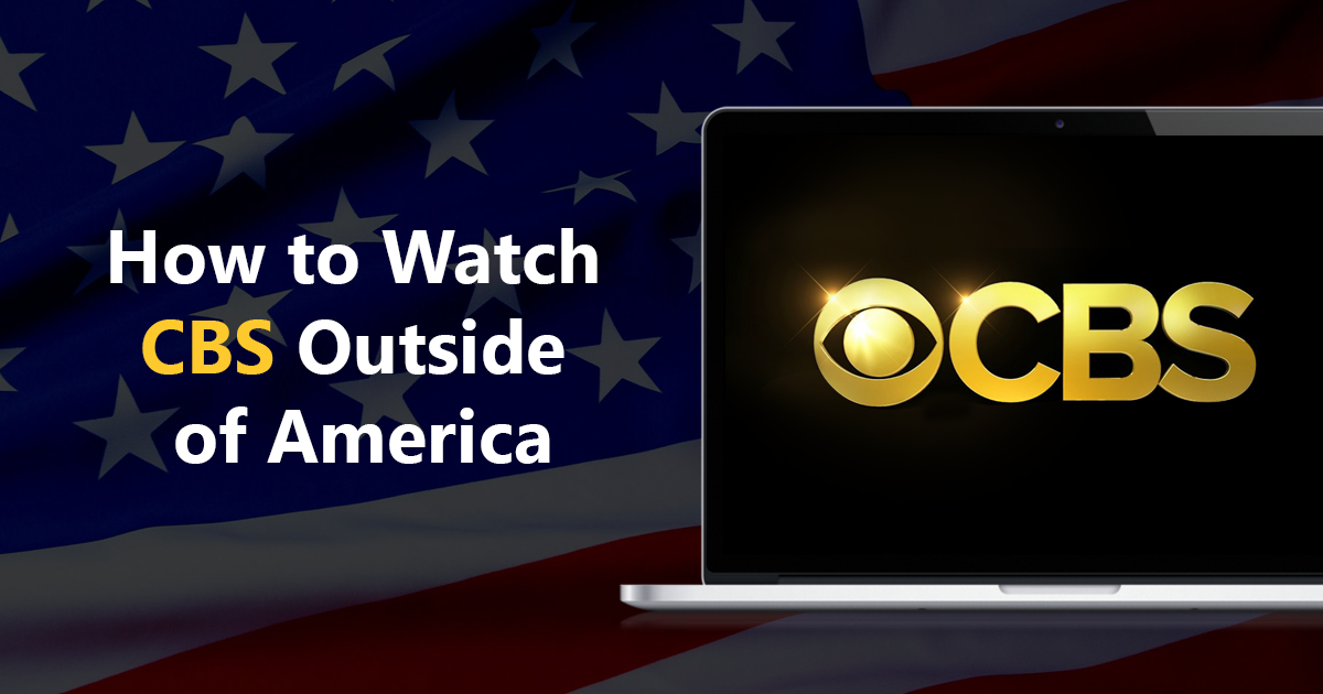Watch CBS outside of America