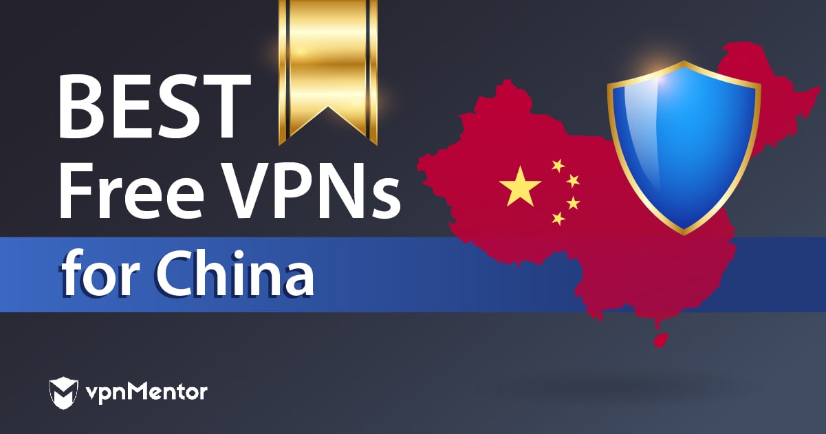 Çin için (2022 Yılında Gerçekten Çalışan) En İyi ÜCRETSİZ VPN’ler