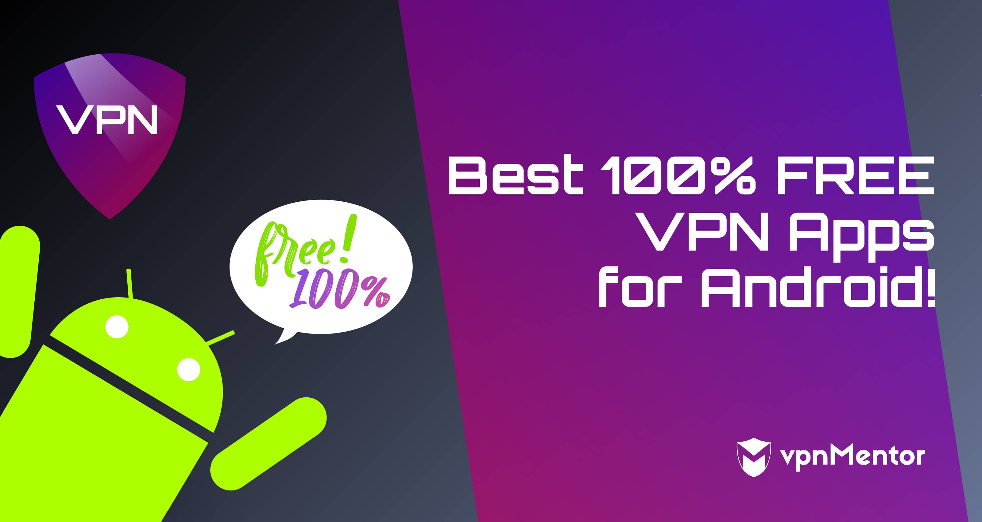 Android için En İyi 11 %100 ÜCRETSİZ VPN Uygulaması | 2022
