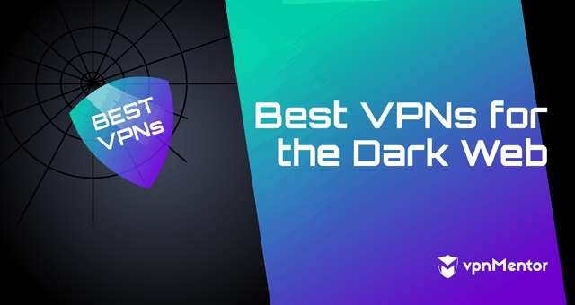 Karanlık Ağ İçin En İyi 5 VPN: 2024 Yılında Güvenli Erişim